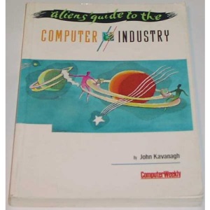 Aliens' Guide to the Computer Industry