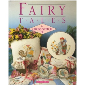 Fairytales in Cross-stitch (The cross stitch collection)