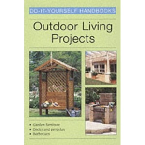 Outdoor Living Projects (Do-it-yourself handbooks)