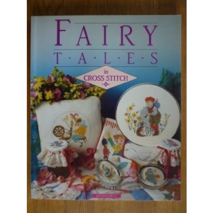 Fairytales in Cross-stitch (The cross stitch collection)