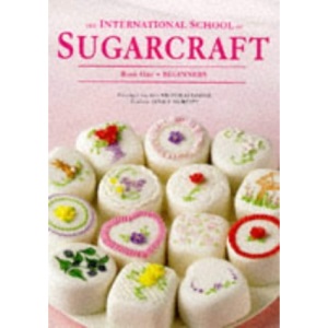 Beginners (Bk. 1) (The International School of Sugarcraft)