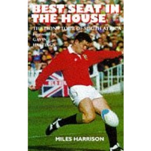 Best Seat in the House: Diary of the 1997 British Lions' Tour to South Africa