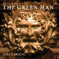 A Little Book of the Green Man