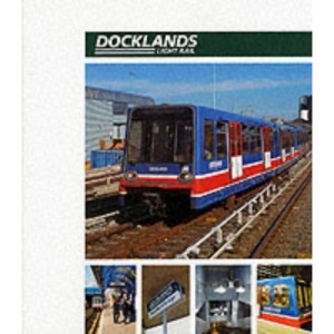 Docklands Light Rail Official Handbook
