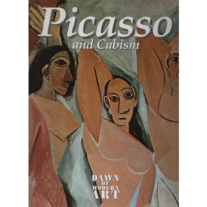 Picasso and Cubism (Dawn of Modern Art)