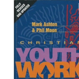 Christian Youth Work: A Strategy for Youth Leaders