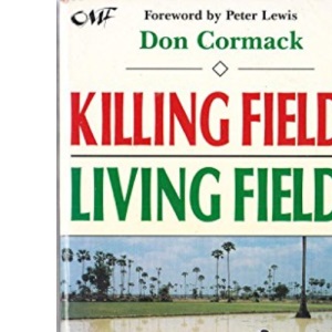 Killing Fields, Living Fields