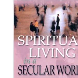 Spiritual Living in a Secular World
