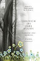 THROUGH THE DARK WOODS