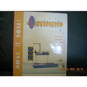 Electricity: The Hands-on Approach to Science (Make it Work! Science S.)