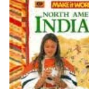 North American Indians (Make it Work! History S.)