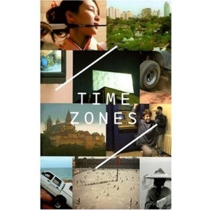Time Zones : Recent Film and Video