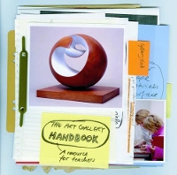 The Art Gallery Handbook: A Resource for Teachers