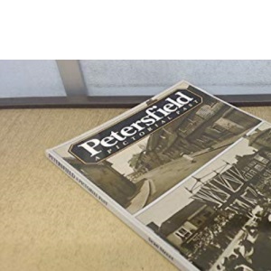 Petersfield: A Pictorial Past