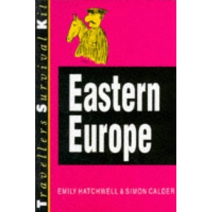 Travellers Survival Kit: Eastern Europe