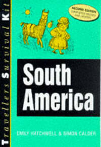 Travellers Survival Kit: South America