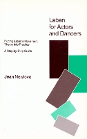 Laban for Actors and Dancers