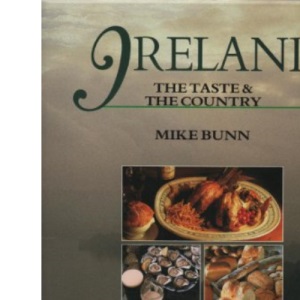 IRELAND TASTE & THE COUNTRY RE: The Taste and the Country