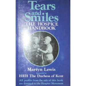 Tears and Smiles: The Hospice Handbook
