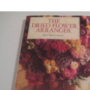 The Dried Flower Arranger