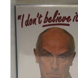 "I Don't Believe It!" - Richard Wilson's Book of Absurdities