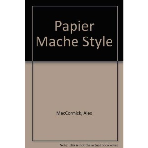 Papier Mache Style
