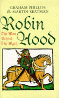 Robin Hood: The Man Behind the Myth