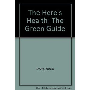 The Here's Health: The Green Guide