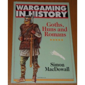 Goths, Huns and Romans (Wargaming in History)