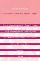 Collaboration, Resistance and the Unions
