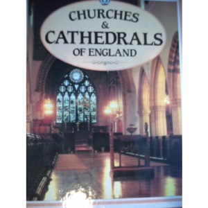 Churches & Cathedrals Of England