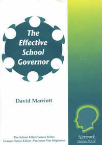 The Effective School Governor: No.10 (School Effectiveness S.)