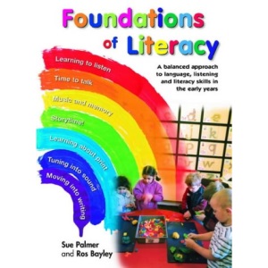 Foundations of Literacy: A Balanced Approach to Language, Listening and Literacy Skills in the Early Years (Literacy Collection S.)