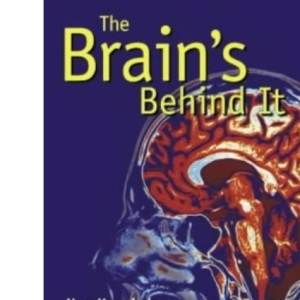 The Brain's Behind it: New Knowledge About the Brain and Learning