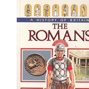 The Romans: 1 (History of Britain S.)
