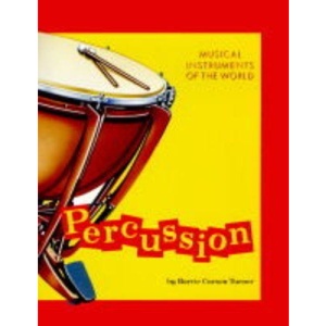 Percussion (Musical Instruments of the World)