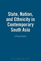 State, Nation and Ethnicity in Contemporary South Asia