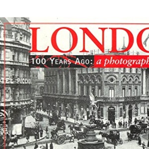 London 100 Years Ago