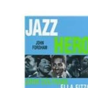 Jazz Heroes (A Channel Four book)