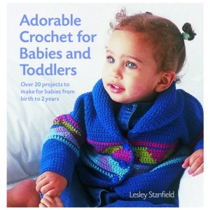 Adorable Crochet for Babies and Toddlers
