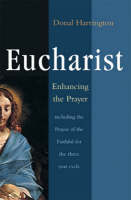 Eucharist: Enhancing the Prayer
