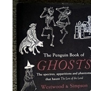 The Penguin Book of Ghosts: Haunted England