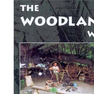 The Woodland Way: A Permaculture Approach to Sustainable Woodland Management