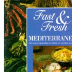 Fast and Fresh Mediterranean