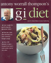 Antony Worrall Thompson's GI Diet