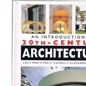 An Introduction to 20th Century Architecture