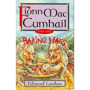 Fionn MacCumhail and the Baking Hags