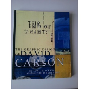 The End of Print: The Graphic Design of David Carson