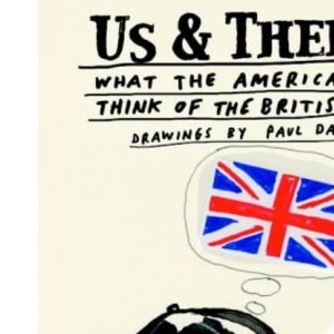 Us and Them: What the Americans Think of the British
