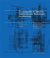 Encyclopedia of Detail in Contemporary Residential Architecture